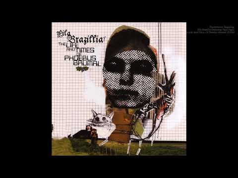 Existentialist Singalong – Fila Brazillia ‎| The Life And Times Of Phoebus Brumal (2004)