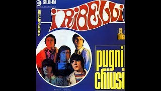 Pugni Chiusi - I Ribelli