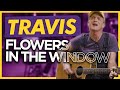 Travis - Flowers In The Window | Live for Absolute Radio