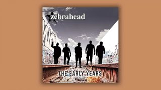 Zebrahead - The Early Years Revisited  - Full Album Stream