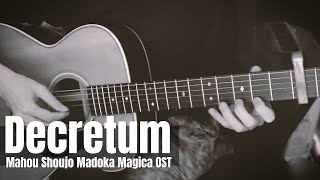 Mahou Shoujo Madoka Magica OST - Decretum Fingerstyle Guitar Cover