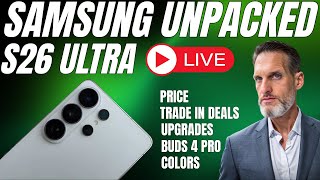 Samsung Unpacked 2026 - S26 Ultra Livestream 📱