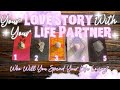 Your Love Story With Your Life Partner 💞💍🤍 The Love of A Lifetime | In-Depth Timeless Tarot