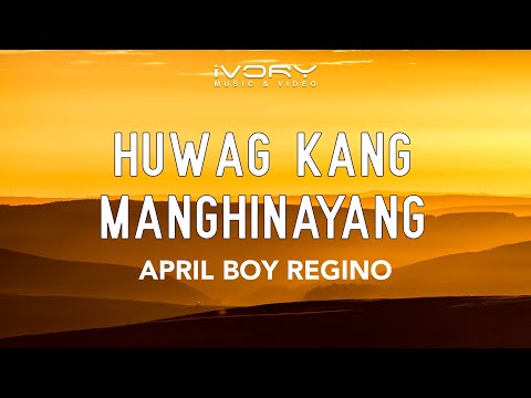 Video thumbnail for Huwag Kang Manghinayang