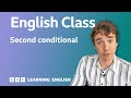 Second conditional: Live English Class