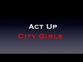 ACT UP CITY GIRLS MRB HIPHOP