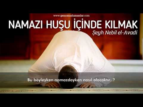 Namazı Huşu İçinde Kılmak - Şeyh Nebil el Avadi