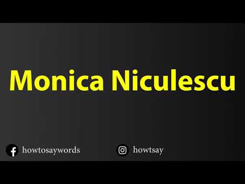 How To Pronounce Monica Niculescu