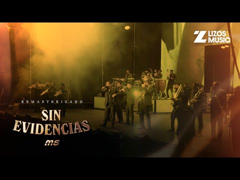 Banda MS de Sergio Lizárraga - Sin Evidencias (REMASTERIZADO)