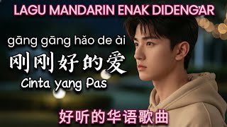 Download lagu Gang Gang Hao De Ai 刚刚好的爱 | Lagu Mandarin Terbaru 2026 | Lagu Mandarin Enak Didengar mp3
