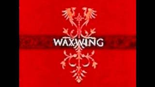 Waxwing - Deadly Wisdom