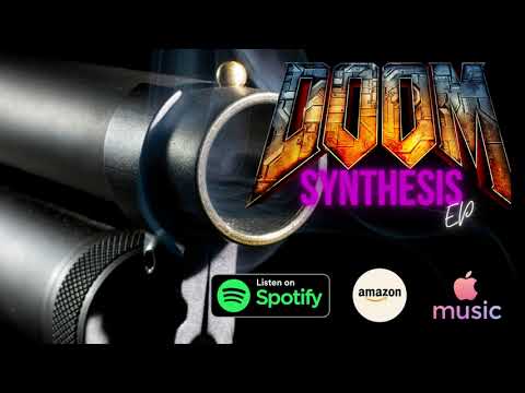 DOOM Synthesis (EP) -  A Synthesizer tribute to DOOM