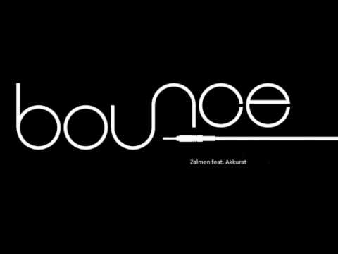 Bounce by Zalmen feat Akkurat