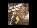 Tony Bennett If I Could Be With You