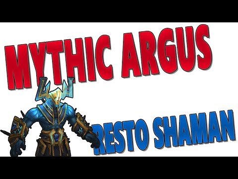 MYTHIC ARGUS THE UNMAKER - RESTO SHAMAN PoV (Second Guild) | Patch 7.3.5 Antorus, the Burning Throne