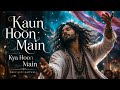 Kaun Hoon Main Heart Touching Sufi Qawwali