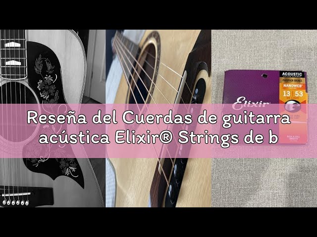 Vídeo relacionado con Elixir Cuerdas de guitarra acústica Strings de bronce fosforado con recubrimiento NANOWEB, calibre ligero HD (.013-.053)