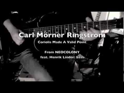 Carl Mörner Ringström: Playthrough of Coriolis Made A Valid Point (feat. Henrik Linder)