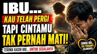 Download lagu PALINGTULUS! Kerinduan Abadi Seorang Anak kepada Ibu - kata kata untuk ibu yang sudah meninggal mp3 Download lagu PALINGTULUS! Kerinduan Abadi Seorang Anak kepada Ibu - kata kata untuk ibu yang sudah meninggal mp3