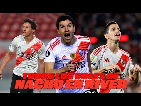 TODOS LOS GOLES DE NACHO FERNÁNDEZ EN RIVER PLATE