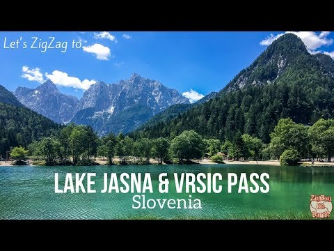Lake Jasna and VRSIC Pass drive in Slovenia