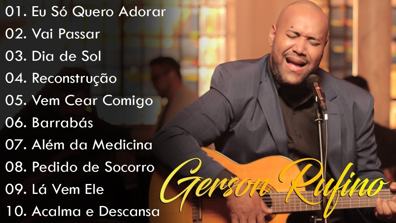 Vai Passar, Dia de Sol, Reconstrução,...Gerson Rufino || As Melhores Canções Gospel de 2024 #gospel