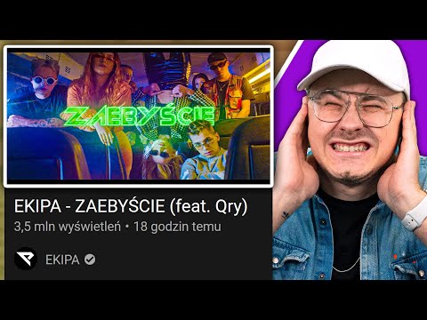OCENIAM PIOSENKI POLSKICH YOUTUBERÓW! EKIPA - ZAEBYŚCIE feat. Qry