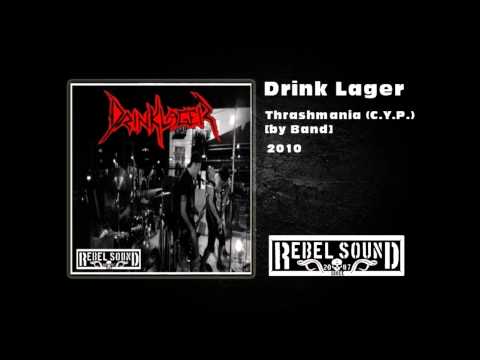|REBELSOUND|METAL|Drink Lager - Thrashmania (C.Y.P.) - 2010