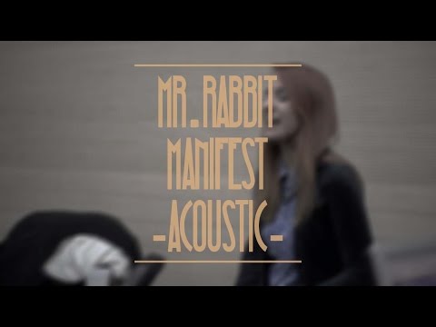 Mr.Rabbit - Manifest (LIVE RTS Acoustic Radio Session @ Pop Karusel)