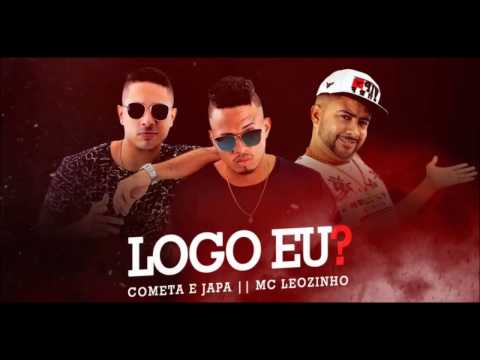 🔴 DANILO COMETA E JAPA E MC LEOZINHO - LOGO EU - MÚSICA NOVA 2017 🔴