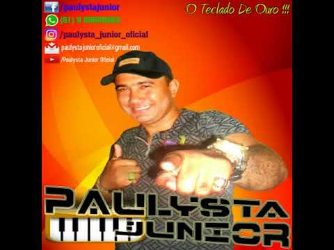 Paulysta Júnior - Saudade Da Minha Ex - Lançamento 2018 (DjKoyote Mpc)