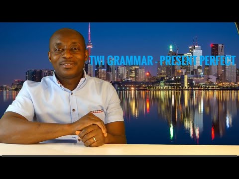 Twi Grammar | Present Perfect Tense | Learn Twi with Opoku | Asante twi