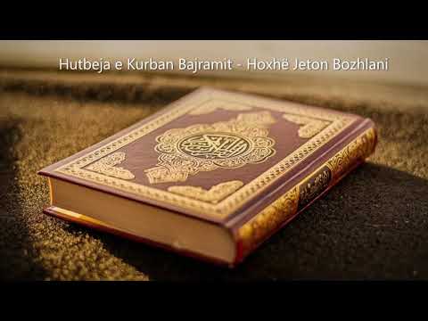Hutbeja e Kurban Bajramit - Hoxhë Jeton Bozhlani