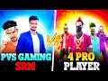 PVS GAMING SRM VS 4 WORLD PRO PLAYERS 2 VS 4 MOST KILLS CHALLENGE Free Fire India
