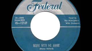 1954 Midnighters - Work With Me Annie (#1 R&amp;B hit)