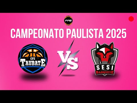TAUBATE X SESI ARARAQUARA  - AO VIVO COM IMAGENS | CAMPEONATO PAULISTA 2025
