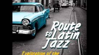 ROUTE TO LATIN JAZZ vol.1 by Funky Juice records