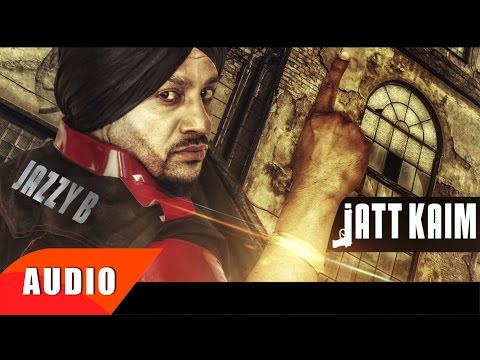 Jatt Kaim ( Full Audio Song ) | Jazzy B | Simran Mundi | Speed Records