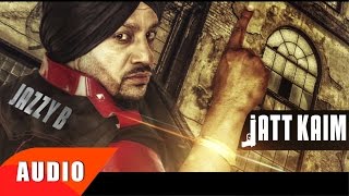 Jatt Kaim ( Full Audio Song )  Jazzy B  Simran Mun