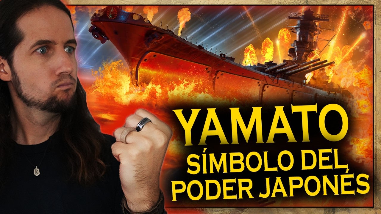 EL ACORAZADO MÁS GRANDE DEL MUNDO DEBÍA CAMBIAR LA GUERRA | SABATON - YAMATO (EXPLICACIÓN HISTÓRICA)