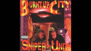 Sniper Unit - Burnt Up City