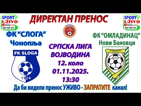 FK Sloga Čonoplja - FK Omladinac Novi Banovci - 01.11.2025. DIREKTAN PRENOS