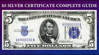 Silver Certificate $5 Dollar Bill Complete Guide - What Is It Worth And Why