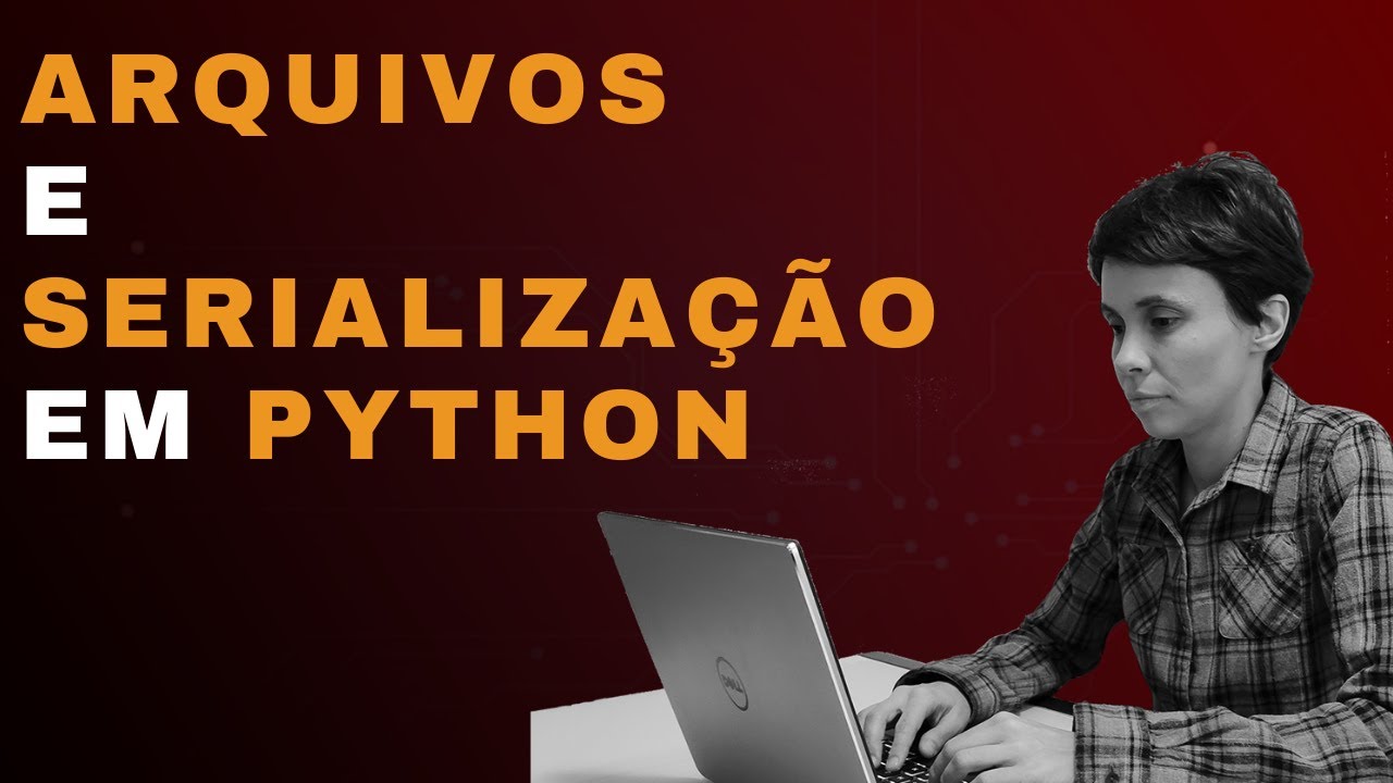 Trabalhando com arquivos em Python com Serialização JSON