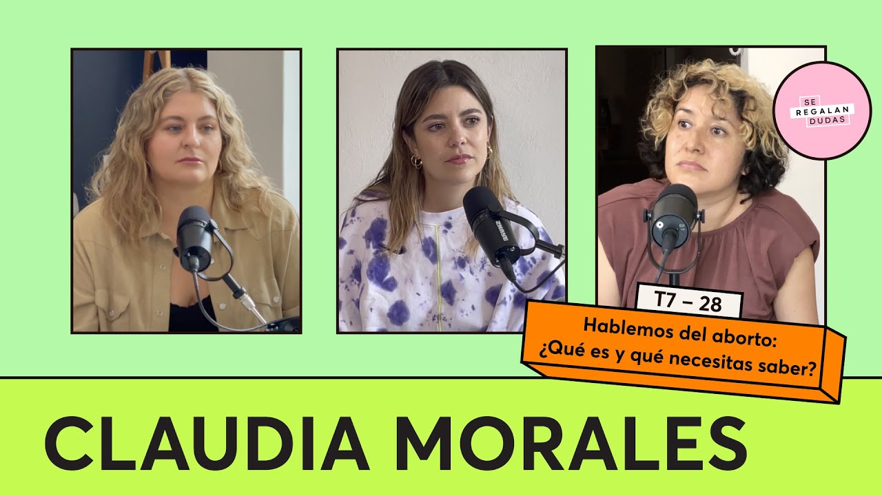 274. Hablemos del aborto: ¿Qué es y qué necesitas saber? | Claudia Morales