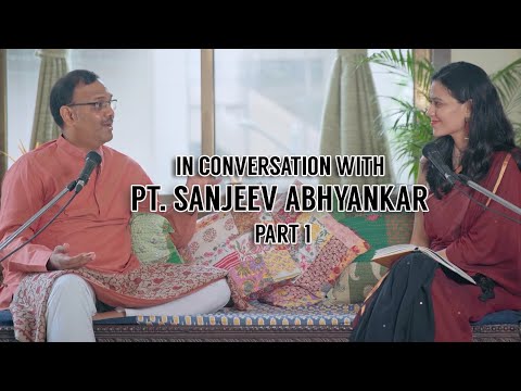 In Conversation with Pandit Sanjeev Abhyankar PART 1 l Nirali Kartik | Swar Sanjeevan