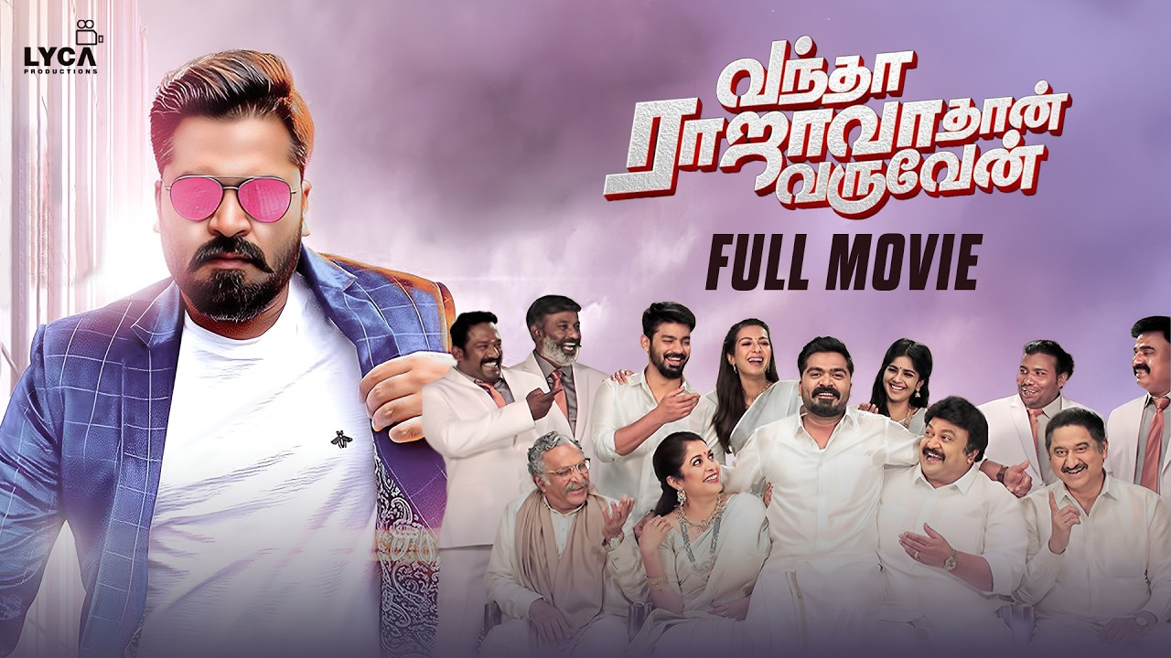 Vantha Rajavathaan Varuven Full Movie HD - Tamil | STR | Megha Akash | Hiphop Tamizha | Sundar C