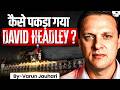 The Real Story of David Coleman Headley | How CIA Saved Him From RAW? | 26/11 | Varun Jauhari DEFAULT Thumbnail