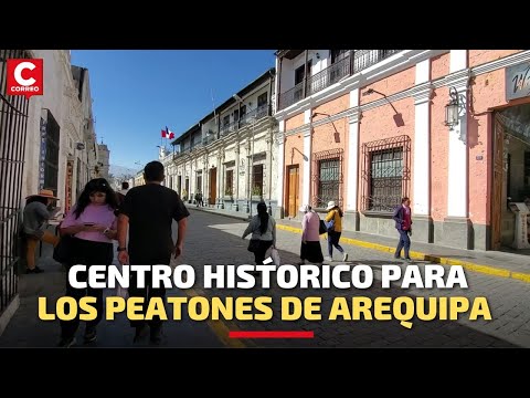 Arequipa: Población en contra de despeatonalizar el Centro Histórico