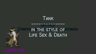 Life Sex &amp; Death - Tank (Karaoke)